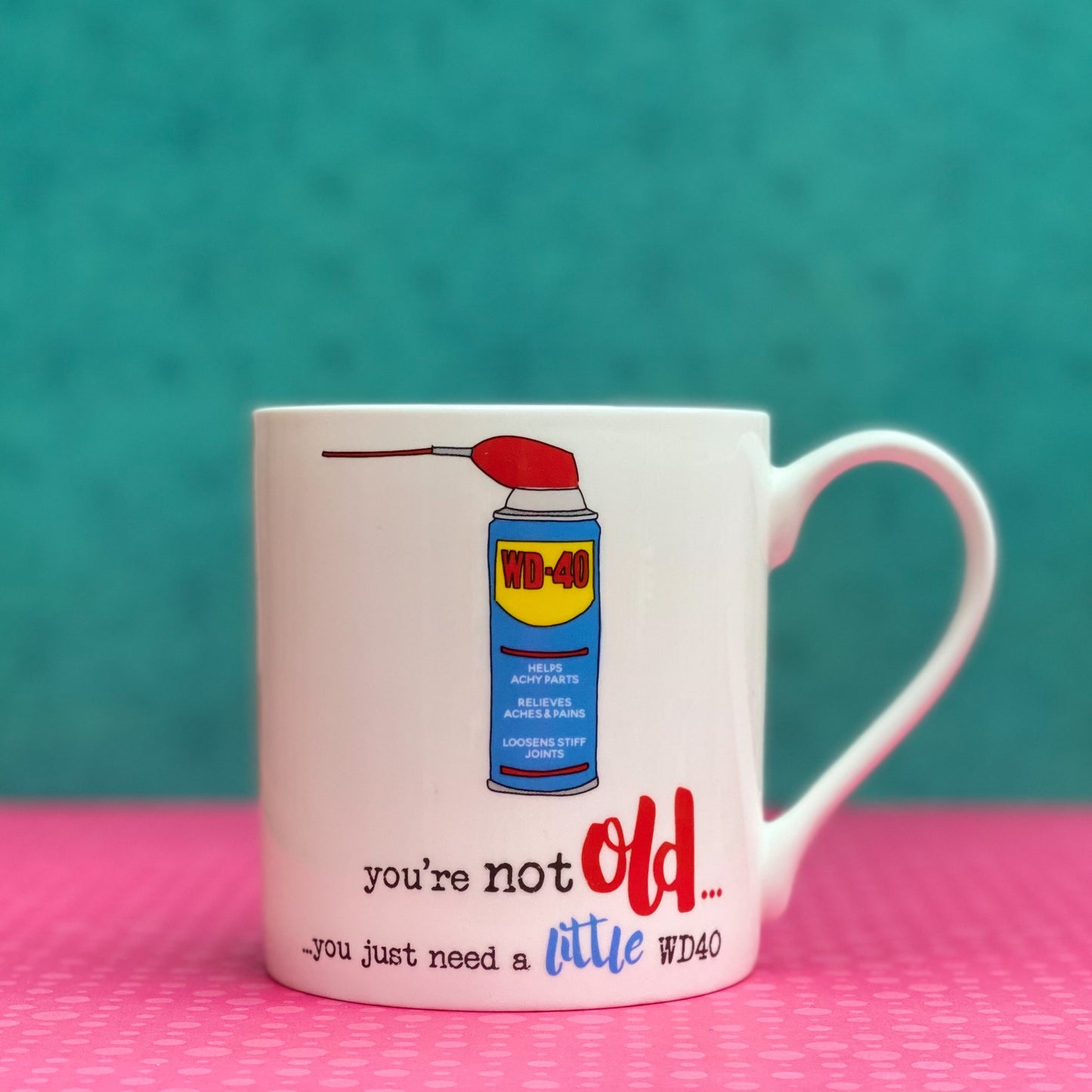You're Not Old Mug