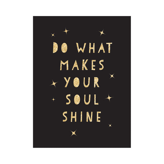 Do What Makes Your Soul Shine - Book