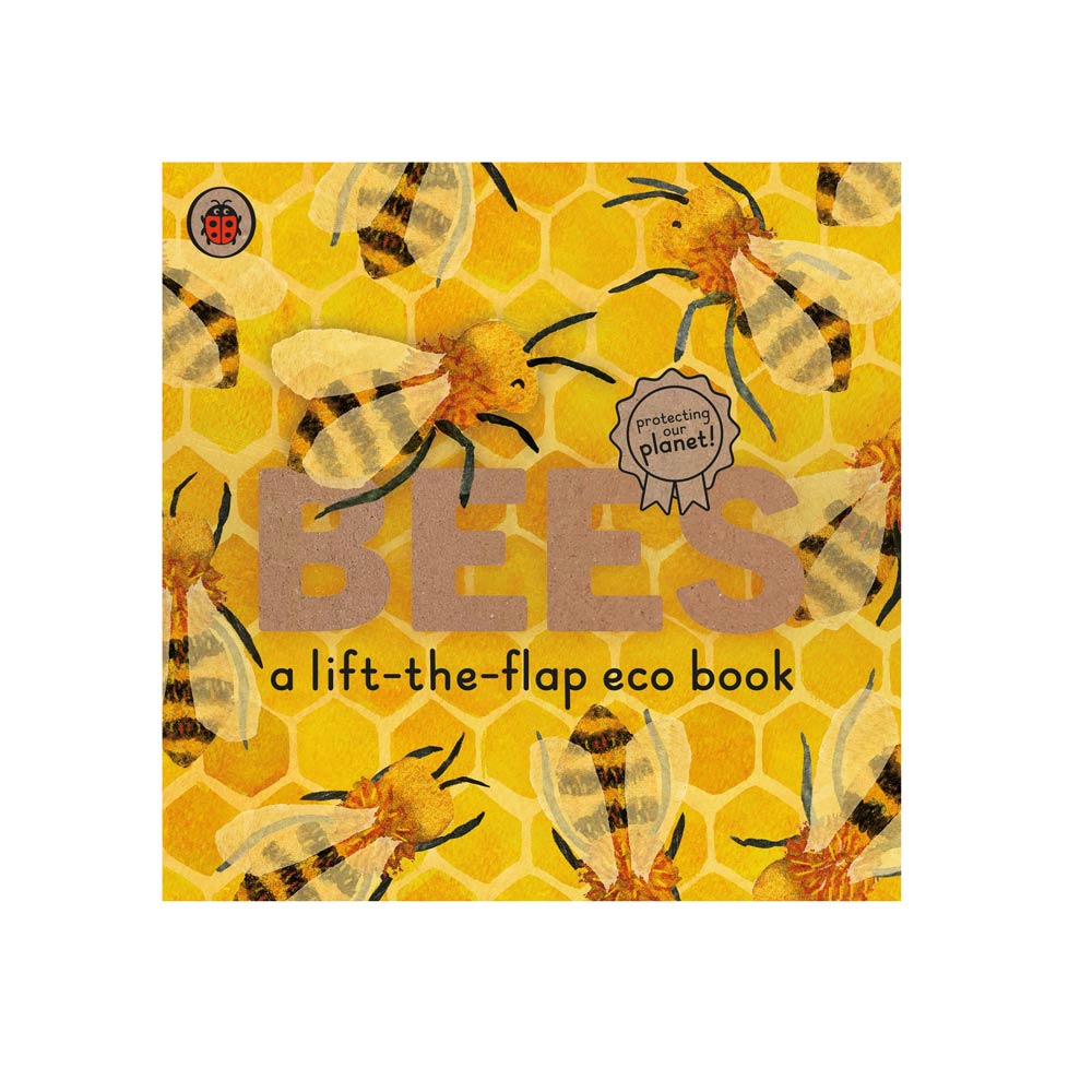 Bees: A Lift The Flap Eco Book